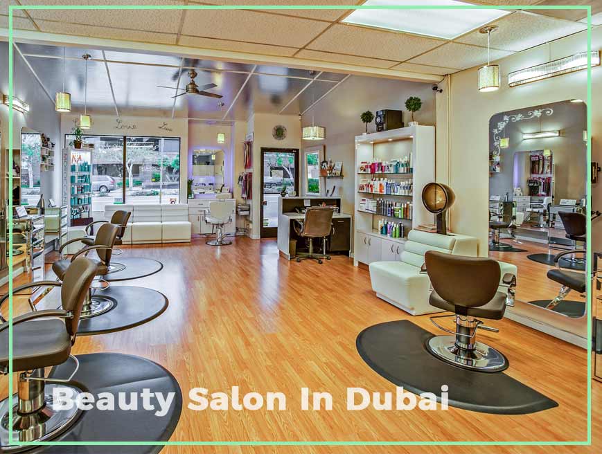 How to Open A Beauty Salon In Dubai